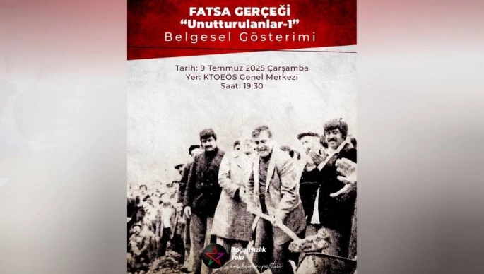 Bağımsızlık Yolu, “Fatsa Gerçeği” belgeselinin gösterimini gerçekleştiriyor