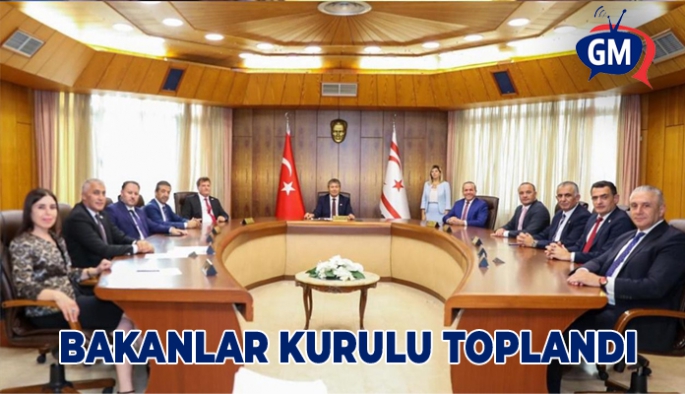 Bakanlar Kurulu toplandı