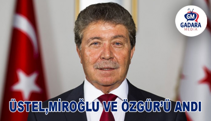 Başbakan Ünal Üstel: Salih Miroğlu ve Özker Özgür’ü ölüm yıl dönümünde saygı ve rahmetle anıyoruz