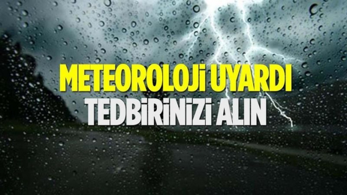 Bugün aşırı  yağış olacak diye meteoroloji uyardı 