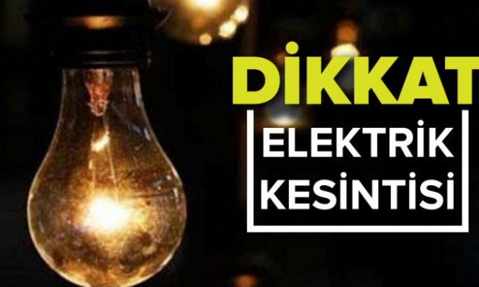 Değirmenlik ve Alayköy’de 09.00-13.00 saatleri arasında elektrik akımı kesilecek