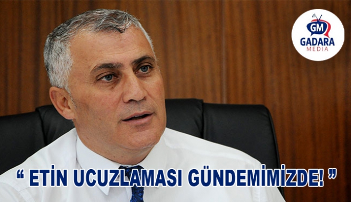 Etin ucuzlaması gündemimizde!