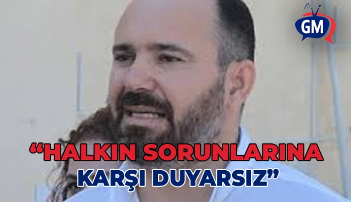 Güven Bengihan: Hükümet edenler halkın sorunlarına karşı duyarsız