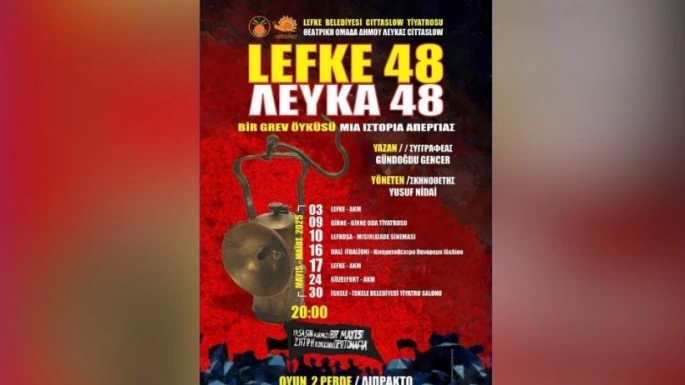 “Lefke 48” isimli oyun, ada genelinde turneye çıkacak