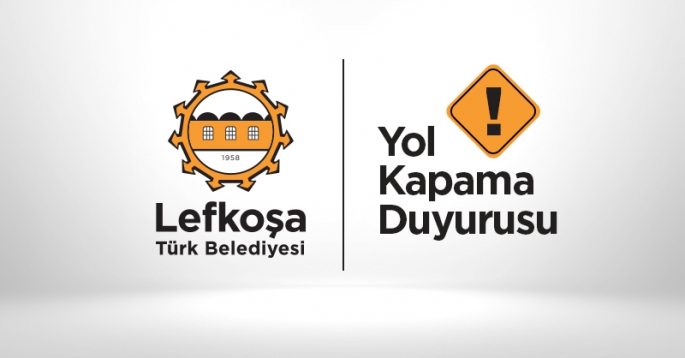  Lefkoşa’da yol kapama