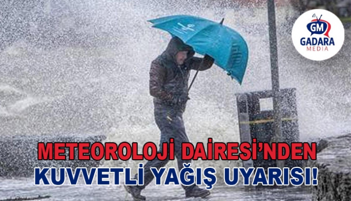 Meteoroloji’den ‘sağanak’ ve ‘fırtına’ uyarısı