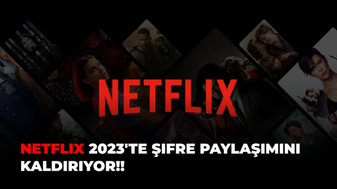 Netflix 2023'te Şifre Paylaşımını Kaldırıyor!!