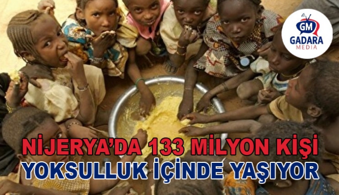 Nijerya'da nüfusun yüzde 63'ü yoksulluk içinde yaşıyor