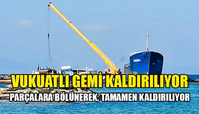 O gemi kaldırılıyor