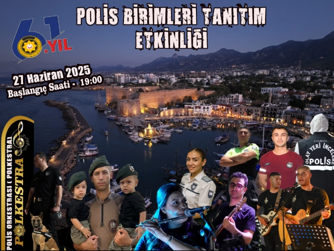  “Polis Birimleri Tanıtım Etkinliği” cuma akşamı Girne’de yapılacak