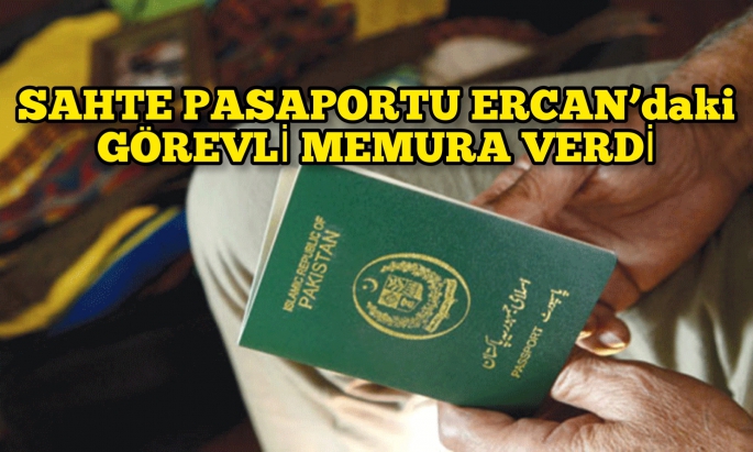 Sahte Pakistan pasaportu ile çıkış yapan kişi, ayni pasaport ile adaya giriş yaparken yakalandı